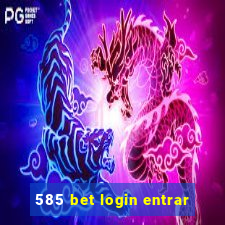 585 bet login entrar